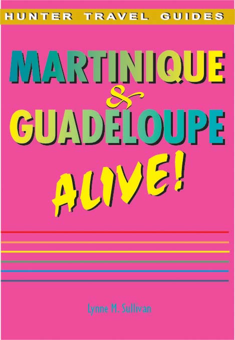 Martinique & Guadeloupe Alive